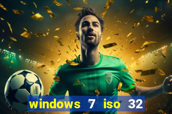 windows 7 iso 32 bits pt-br download